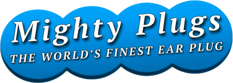 Mighty Plugs - The World's Finest Ear Plug